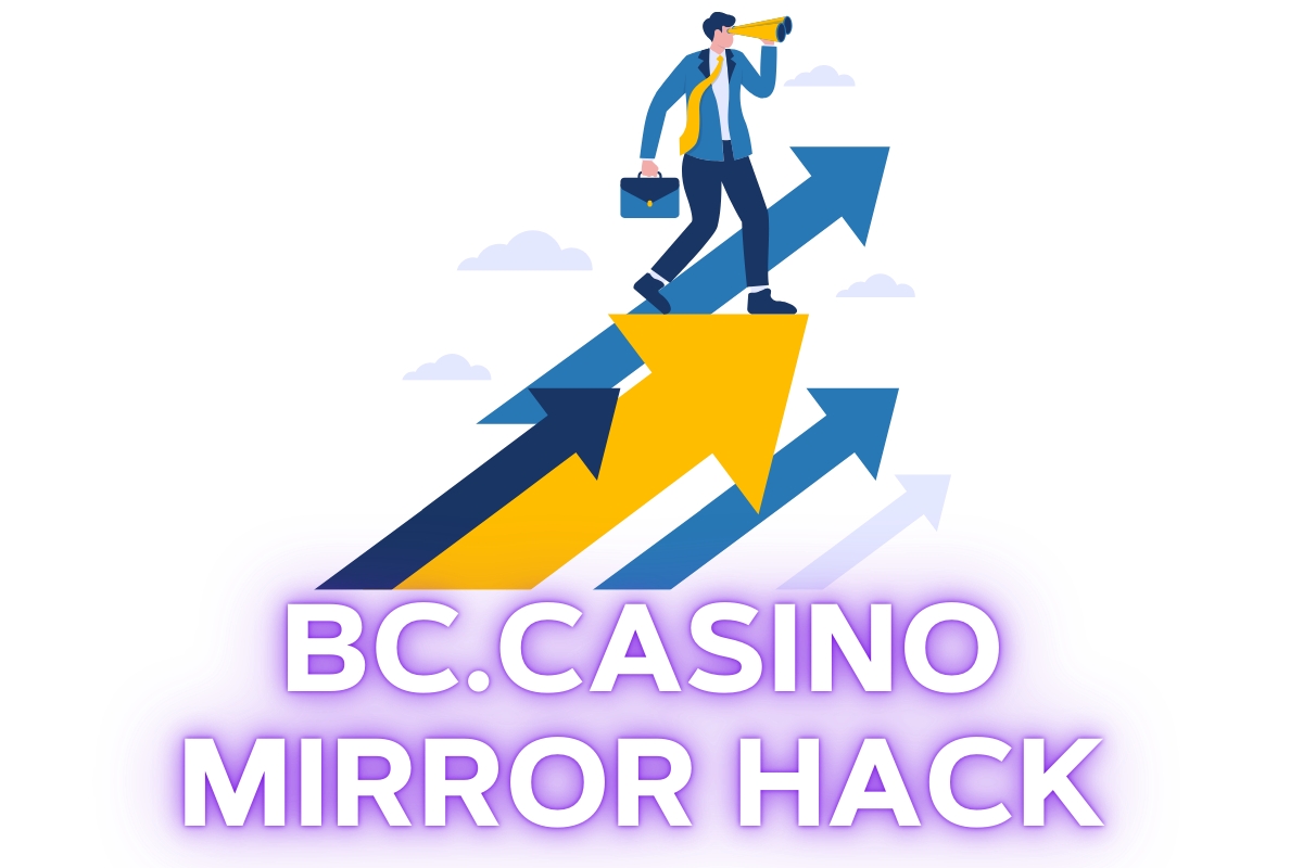 Bc.Casino Mirror hack